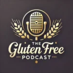 the gluten free podcast