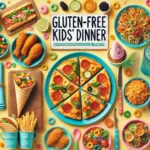 Gluten Free Dinner Recipes for Kids