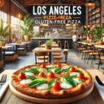 Best Gluten-Free Pizza Restaurants in Los Angeles